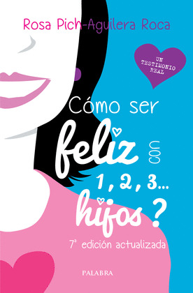¿COMO SER FELIZ CON 1, 2, 3... HIJOS?