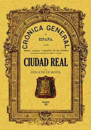 CRÓNICA DE LA PROVINCIA DE CIUDAD REAL