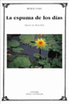LA ESPUMA DE LOS DIAS