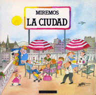 MIREMOS 5. LA CIUDAD (A PARTIR DE 2 AÑOS)