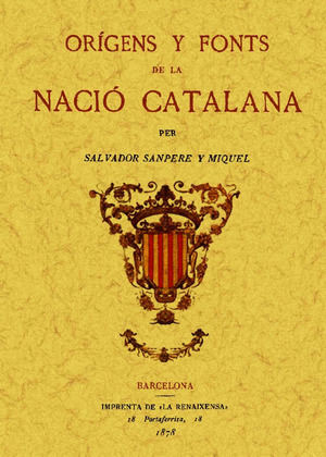 ORIGENS Y FONTS DE LA NACIO CATALANA