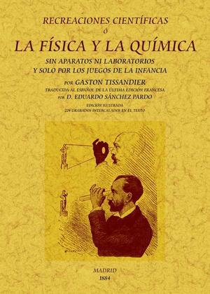 RECREACIONES CIENTIFICAS O LA FISICA Y LA QUIMICA