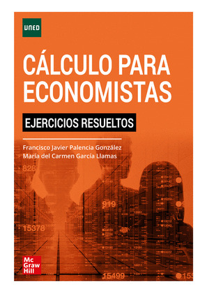 CALCULO PARA ECONOMISTAS. EJERCICIOS RESUELTOS