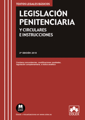 LEGISLACION PENITENCIARIA Y CIRCULARES E INSTRUCCIONES