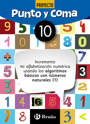 PUNTO Y COMA MATEMATICAS 10 INCREMENTO MI ALFABETIZACION NUMERICA USANDO LOS ALG