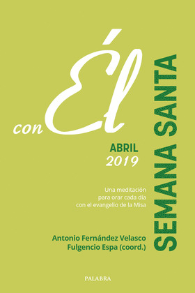SEMANA SANTA 2019, CON EL