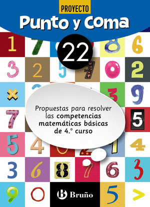 PUNTO Y COMA MATEMATICAS 22 PROPUESTAS PARA RESOLVER LAS COMPETENCIAS MATEMATICA