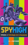 SPYHIGH 3: ESTRATEGIA DE LA SERPIENTE