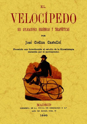 EL VELOCIPEDO: SUS APLICACIONES HIGIENICAS Y TERAPEUTICAS