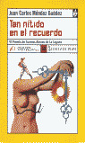 TAN NITIDO EN EL RECUERDO