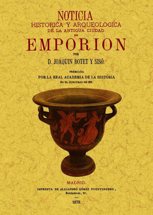 NOTICIA HISTORIA Y ARQUEOLOGICA DE LA ANTIGUA CIUD
