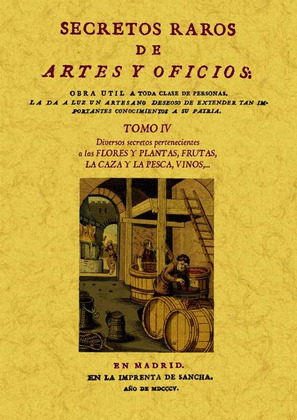 SECRETOS RAROS DE ARTES Y OFICIOS. TOMO IV