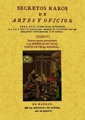 SECRETOS RAROS DE ARTES Y OFICIOS. TOMO VI
