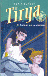 TIRYA EL FARAON EN LA SOMBRA
