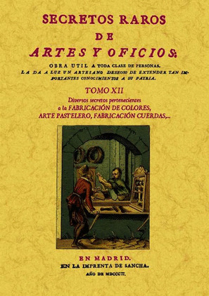 SECRETOS RAROS DE ARTES Y OFICIOS. TOMO XII