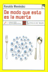 DE MODO QUE ESTO ES LA MUERTE