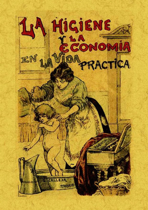 HIGIENE Y LA ECONOMIA EN LA VIDA PRACTICA