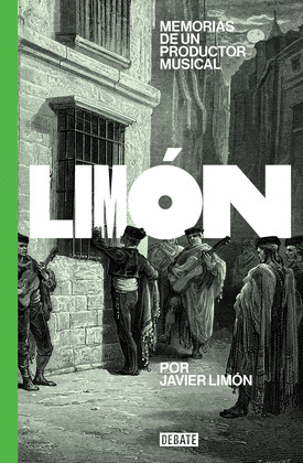 LIMÓN. MEMORIAS DE UN PRODUCTOR MUSICAL