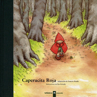 P01. CAPERUCITA ROJA (A PARTIR DE 6 AÑOS)