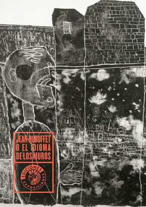 JEAN DUBUFFET O EL IDIOMA MUROS
