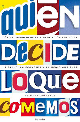 QUIEN DECIDE LO QUE COMEMOS?