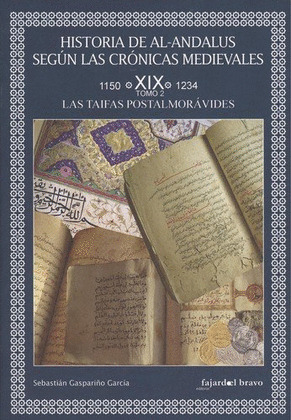 HISTORIA DE AL-ANDALUS SEGUN LAS CRONICAS MEDIEVALES. TOMO 2