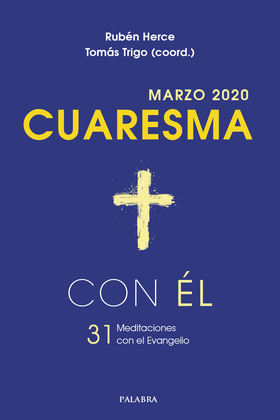CUARESMA 2020, CON EL