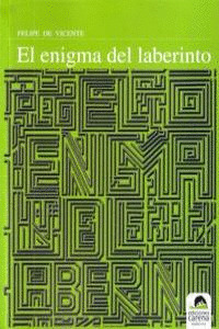 ENIGMA DEL LABERINTO, EL
