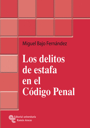 LOS DELITOS DE ESTAFA EN EL CODIGO PENAL