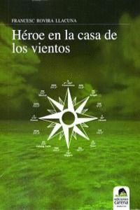 HEROE EN LA CASA DE LOS VIENTOS