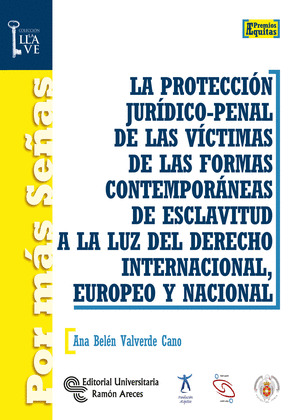 LA PROTECCION JURIDICO-PENAL DE LAS VICTIMAS DE LAS FORMAS CONTEMPORANEAS DE ESC