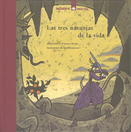 P40. LAS TRES NARANJAS DE LA VIDA (A PARTIR DE 6 AÑOS)