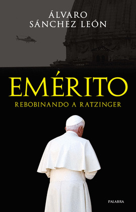 EMERITO REBOBINANDO A RATZINGER