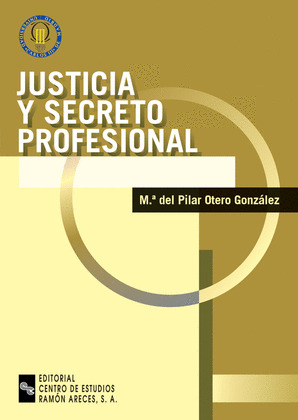 JUSTICIA Y SECRETO PROFESIONAL