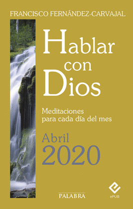 HABLAR CON DIOS - ABRIL 2020