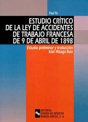 ESTUDIO CRITICO DE LA LEY DE ACCIDENTES DE TRABAJO FRANCESA DE 9 DE ABRIL DE 189