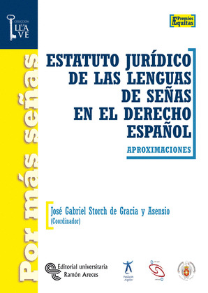 ESTATUTO JURIDICO DE LAS LENGUAS DE SEÑAS EN EL DERECHO ESPAÑOL