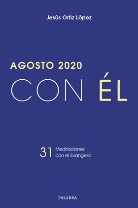 AGOSTO 2020, CON EL