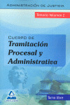 TEMARIO 2. CUERPO DE TRAMITACION PROCESAL Y ADMINISTRATIVA ADMINISTRACION JUSTICIA. TURNO LIBRE