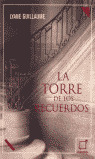 TORRE DE LOS RECUERDOS, LA