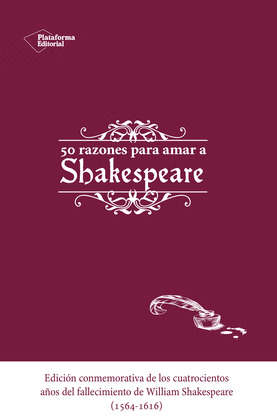 50 RAZONES PARA AMAR A SHAKESPEARE. CITAS