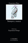 SIEMPRE Y NUNCA -ANTOLOGIA FRANCISCO DE PINO