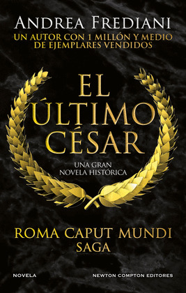 ÚLTIMO CÉSAR, EL (SAGA ROMA CAPUT MUNDI 2)