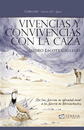 VIVENCIAS Y CONVIVENCIAS CON LA CAZA