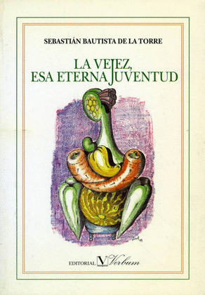 VEJEZ, ESA ETERNA JUVENTUD