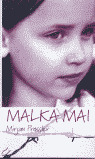 MALKA MAI