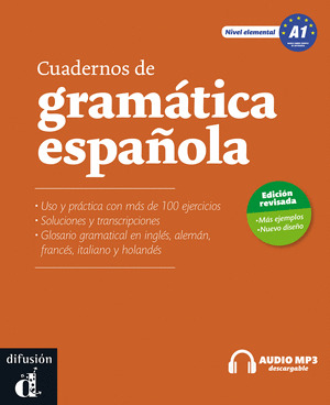 CUADERNOS DE GRAMATICA ESPAÑOLA, NIVEL ELEMENTAL. A1 (INCLUYE CD AUDIO/MP3)