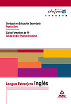 LENGUA EXTRANJERA: INGLES. GRADUADO EN EDUCACION SECUNDARIA (PRUEBA LIBRE). CICL