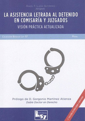 LA ASISTENCIA LETRADA AL DETENIDO EN COMISARIA Y JUZGADOS