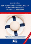LEY DE SEGUNDA OPORTUNIDAD. DEJAR ATRÁS LAS DEUDAS PARA VOLVER A EMPEZAR